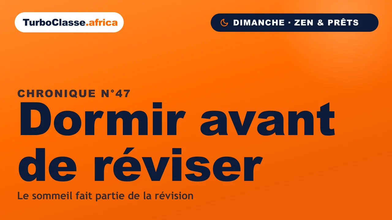 Chronique THOTH « Dormir avant de réviser » — pourquoi le sommeil fait partie du travail, sur fond orange TurboClasse.
