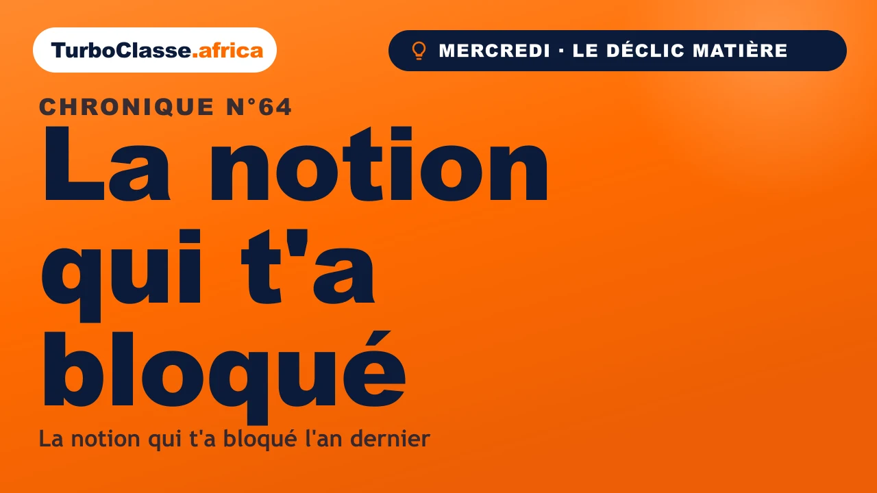 Chronique THOTH « La notion qui t'a bloqué » — régler son compte à une vieille difficulté, sur fond orange TurboClasse.